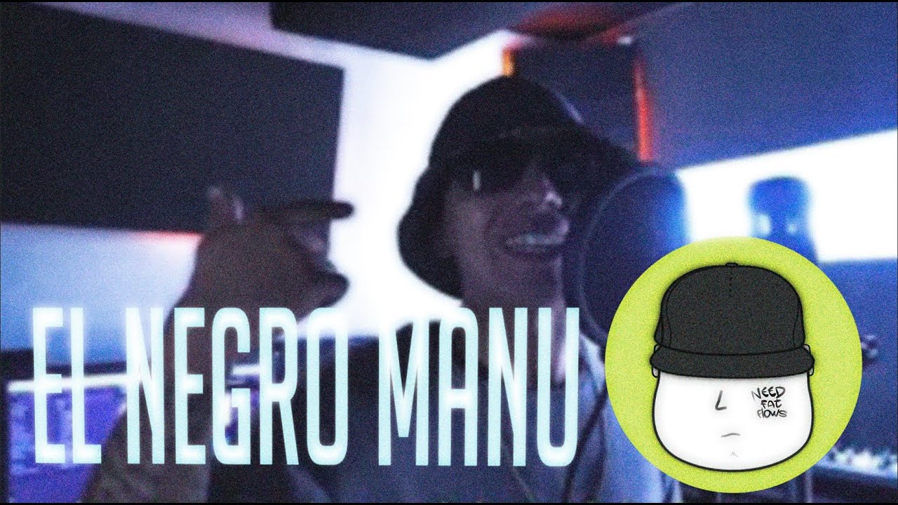 EL NEGRO MANU - Need fat flows | FAT FLOWS
